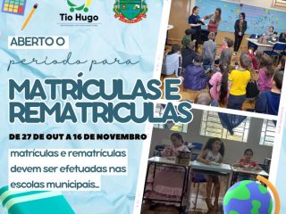 Aberto o período para matrículas e rematrículas nas escolas municipais de Tio Hugo